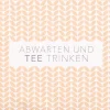 Räder Servietten Und Serviettenringe|Servietten>Cocktailserviette „Abwarten und Tee trinken", 25x2