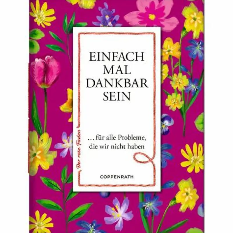 COPPENRATH SPG Geschenkbücher>Der Rote Faden No. 202 Einfach Mal Dankbar sein