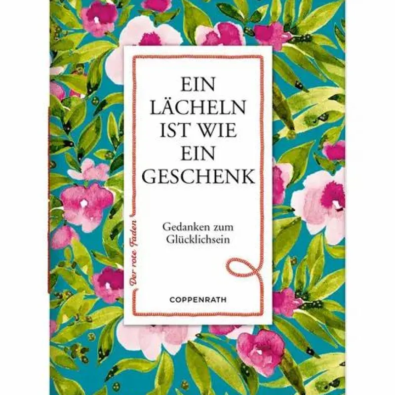 COPPENRATH SPG Geschenkbücher>Der rote Faden No.55: Ein Lächeln ist wie ein Gesc