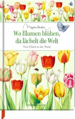 COPPENRATH SPG Geschenkbücher>Edizione: Wo Blumen blühen, da lächelt die Welt (M