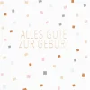 Räder Karten>Minikarte „Alles Gute zur Geburt"