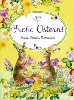 COPPENRATH SPG Haus Und Küche>Schöne Grüße: Frohe Ostern! - Friede, Freude ... (