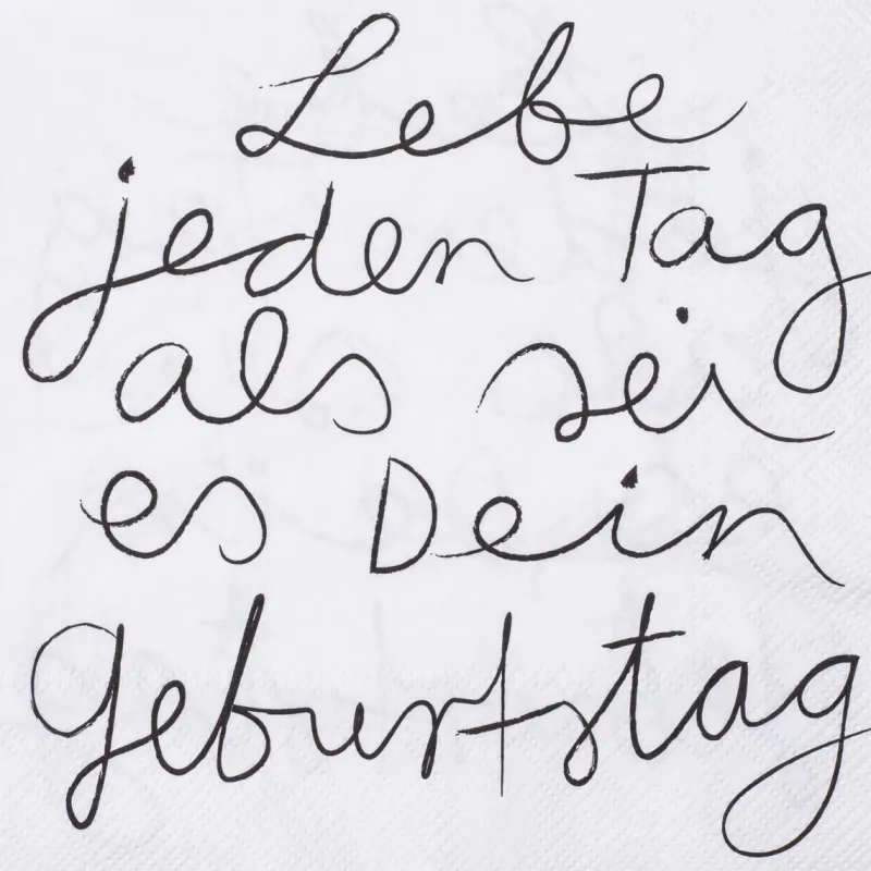 Räder Servietten Und Serviettenringe|Servietten>Serviette „ Lebe jeden Tag als sei es..", 33x33cm