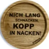 Holzpost Barzubehör>Untersetzer aus EICHE Nich lang schnacken