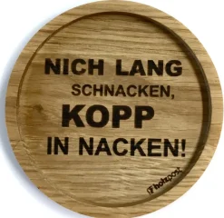 Holzpost Barzubehör>Untersetzer aus EICHE Nich lang schnacken